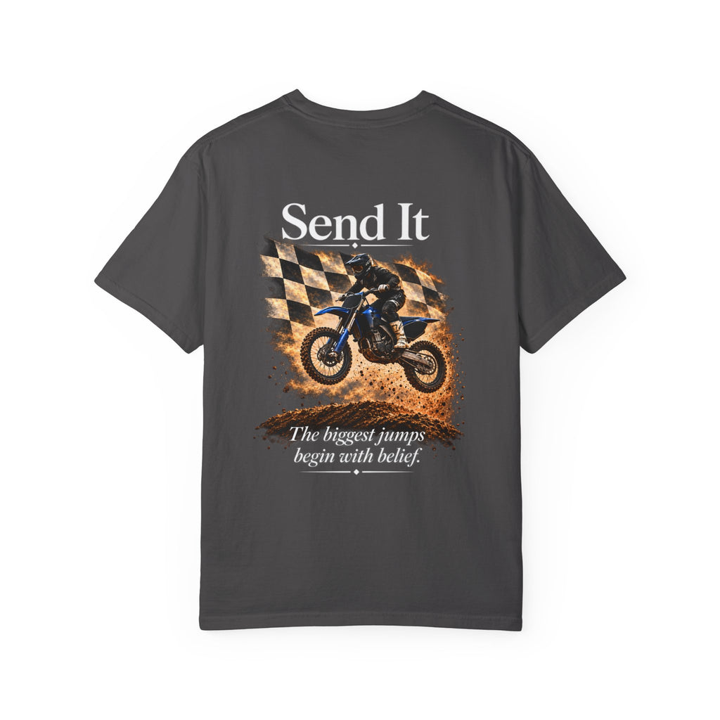 Send It - The Biggest Jumps Begin with Belief | Motocross Dirt Bike Tee | Front Logo and Back Print