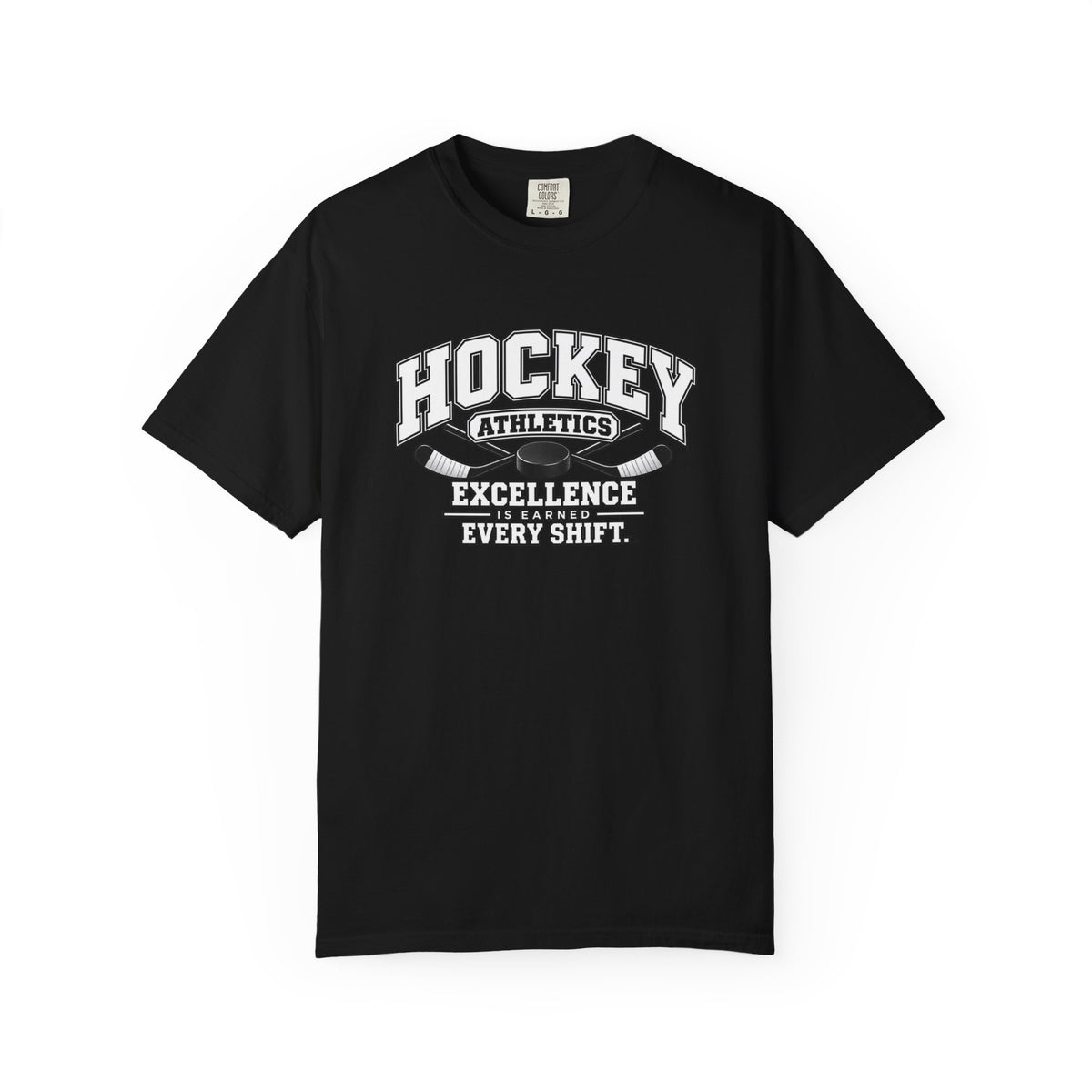 Hockey Athletics T-Shirt | Excellence Is Earned Every Shift | Hockey Comfort Colors Tee