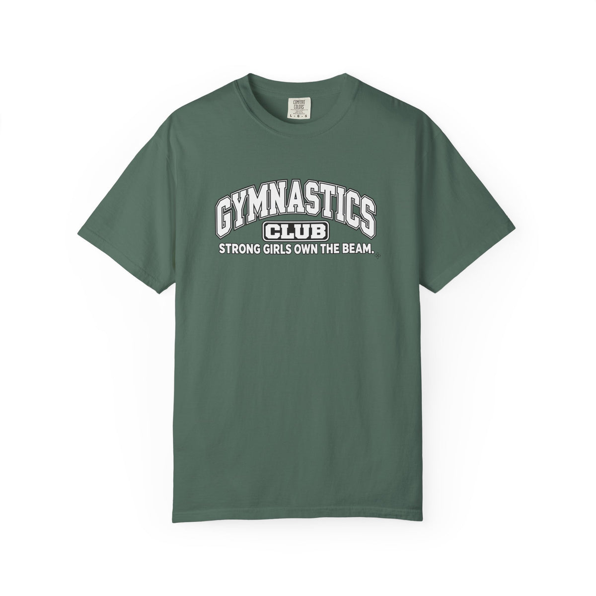 Gymnastics Club T-Shirt | Strong Girls Own the Beam | Gymnastics Comfort Colors Tee