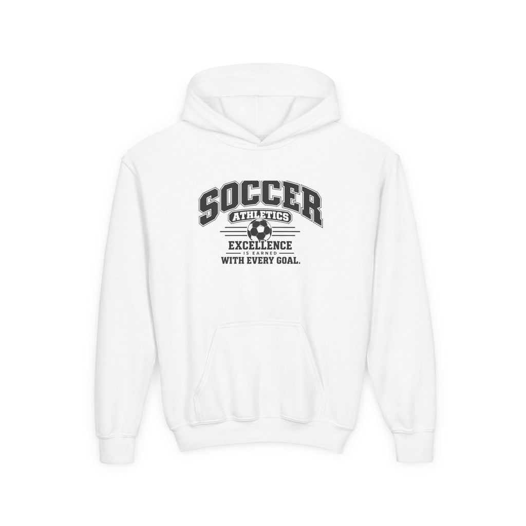 Soccer Athletics Youth Hoodie | Excellence Is Earned With Every Goal | Kids Soccer Youth Hoodie