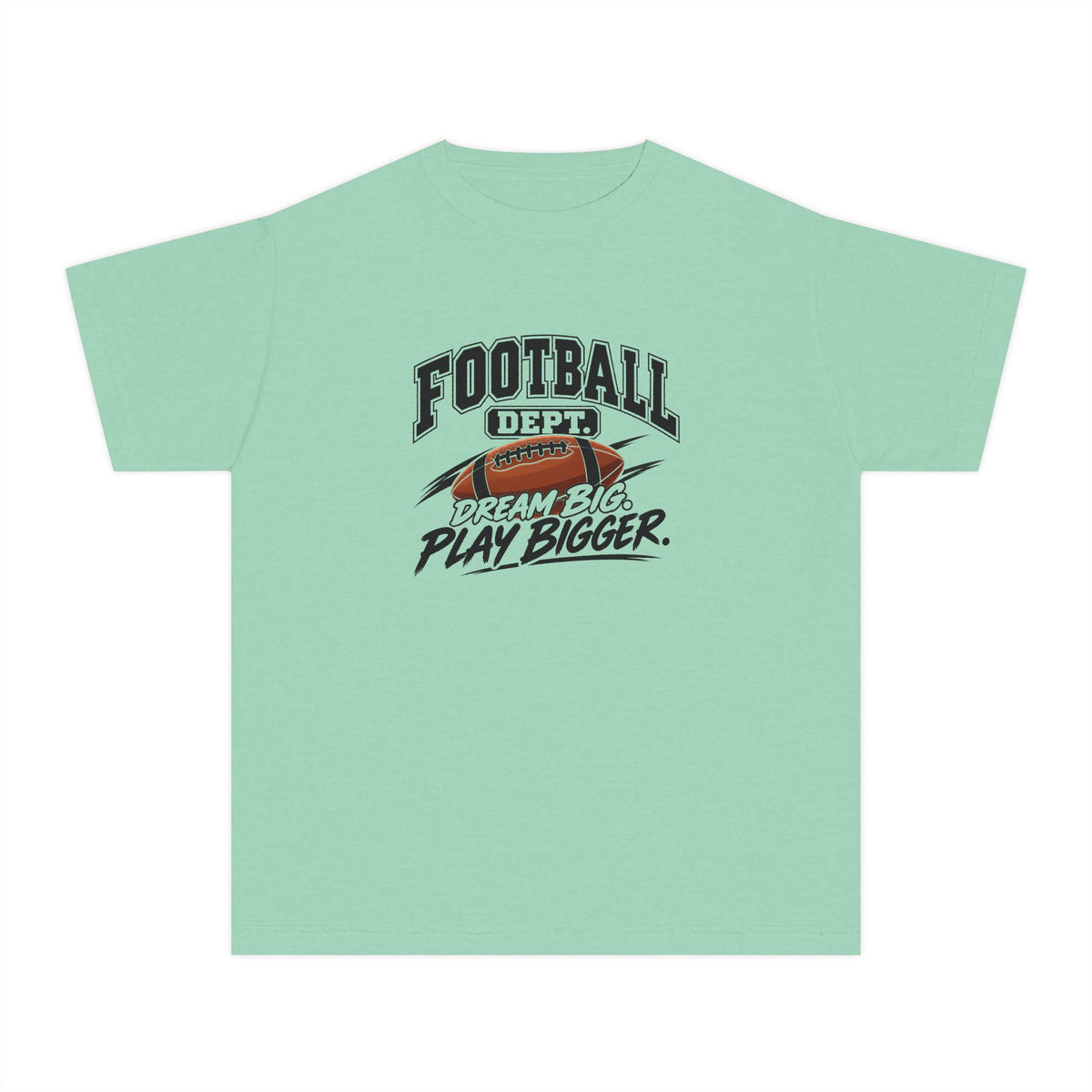Football Department Youth T-Shirt | Dream Big, Play Bigger | Kids Football Comfort Colors Youth Tee