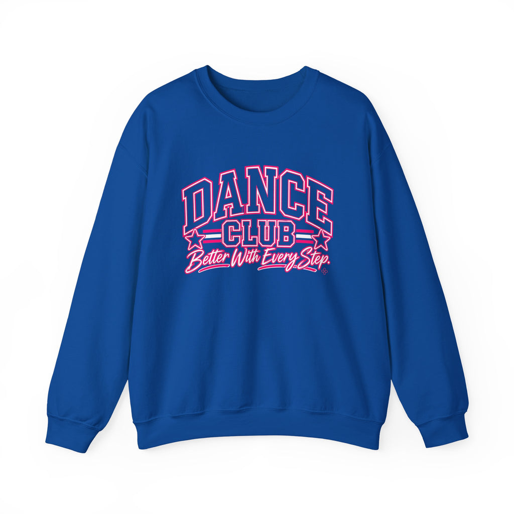 Dance Club Sweatshirt | Better With Every Step | Dance Gildan Crewneck