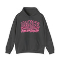 Dance Club Hoodie | Better With Every Step | Dance Gildan Hoodie