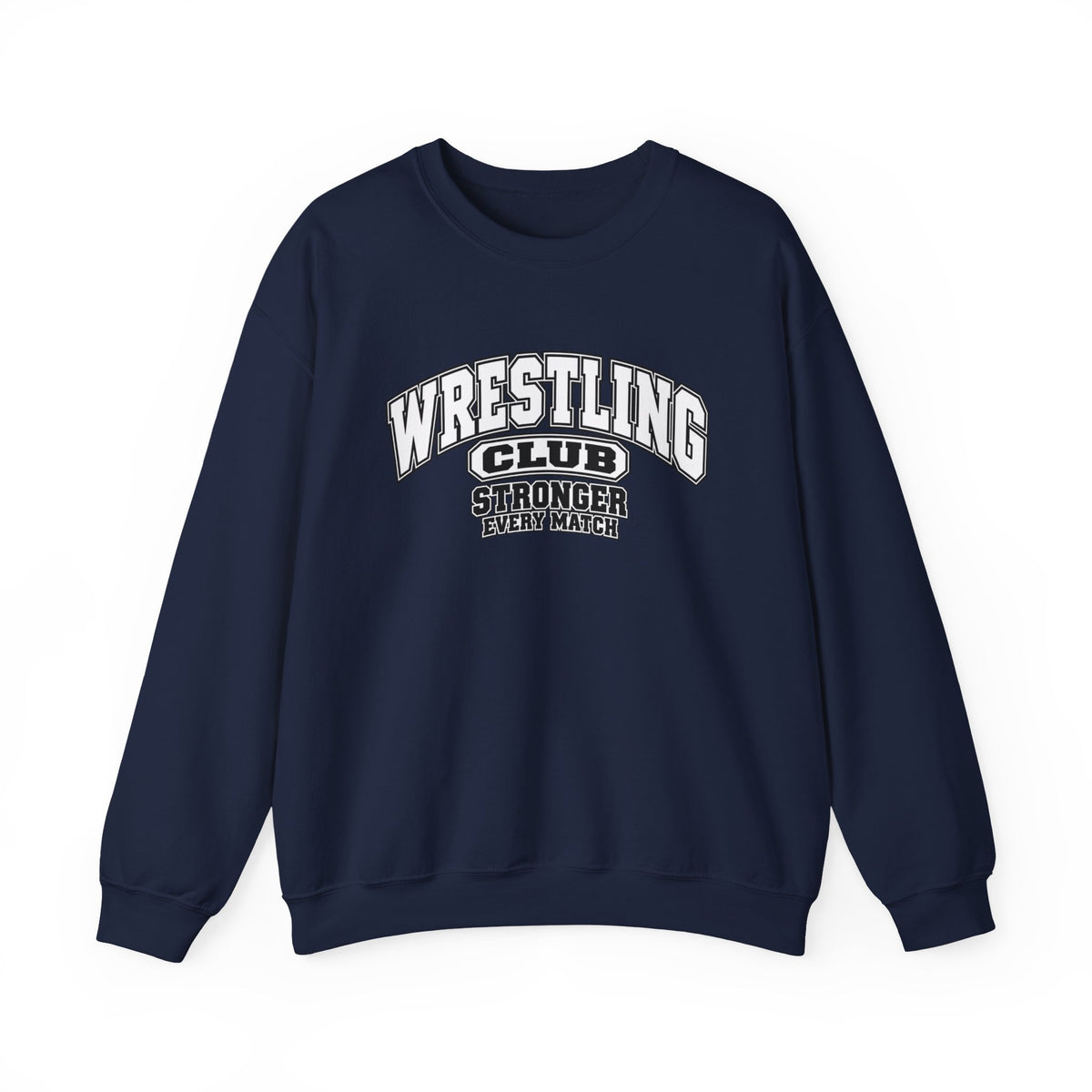 Wrestling Club Sweatshirt | Stronger Every Match | Wrestling Gildan Crewneck