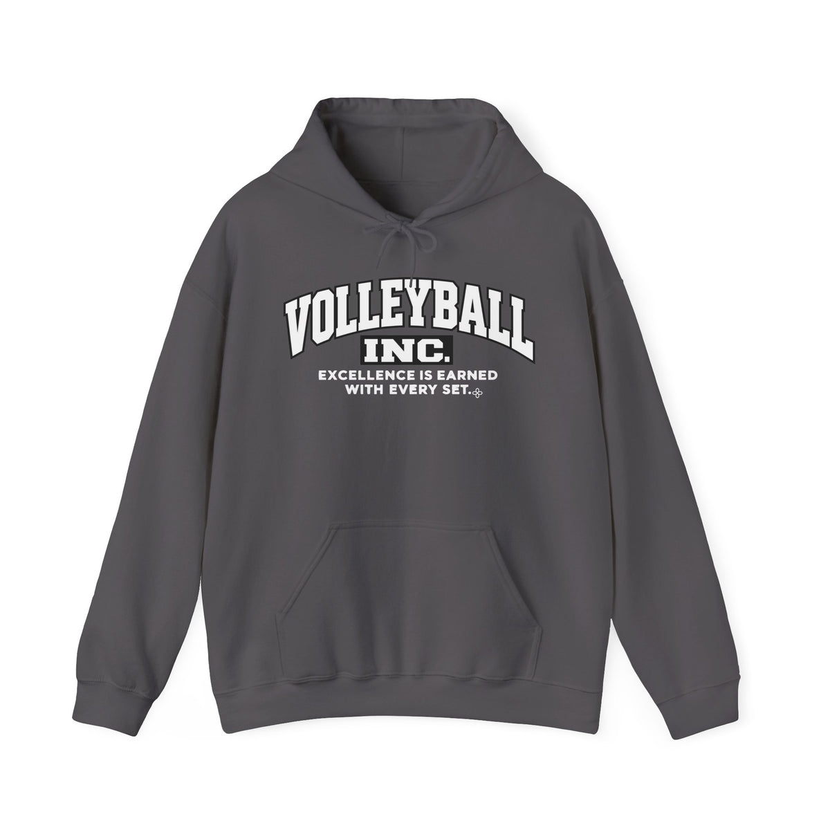 Volleyball Inc. Hoodie | Excellence Is Earned With Every Set | Volleyball Gildan Hoodie