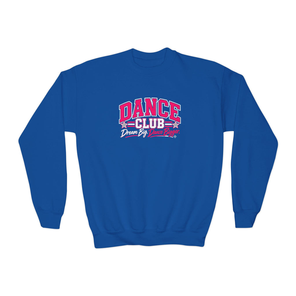 Dance Club Youth Sweatshirt | Dream Big, Dance Bigger | Girls Dance Youth Crewneck