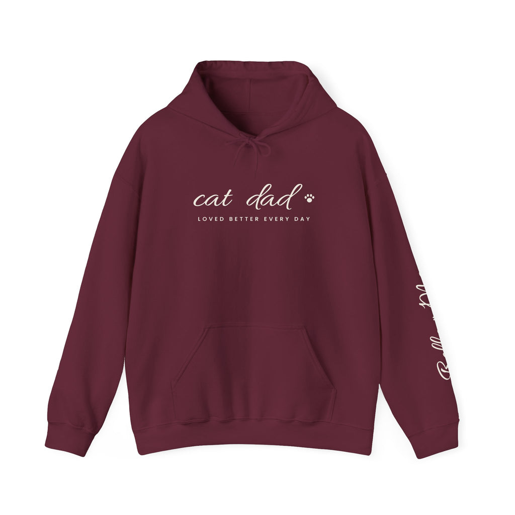 Personalized Cat Dad Hoodie - Loved Better Every Day | Pet Names on Sleeve | Choose Your Style | Custom Cat Dad Gift | Gildan Hoodie
