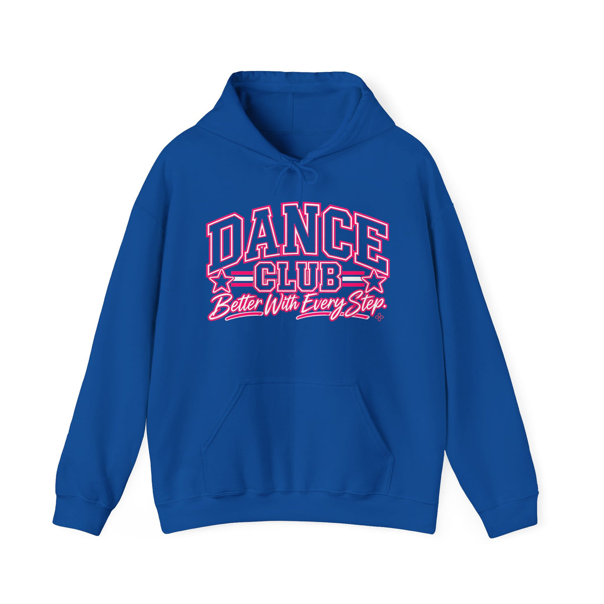 Dance Club Hoodie | Better With Every Step | Dance Gildan Hoodie