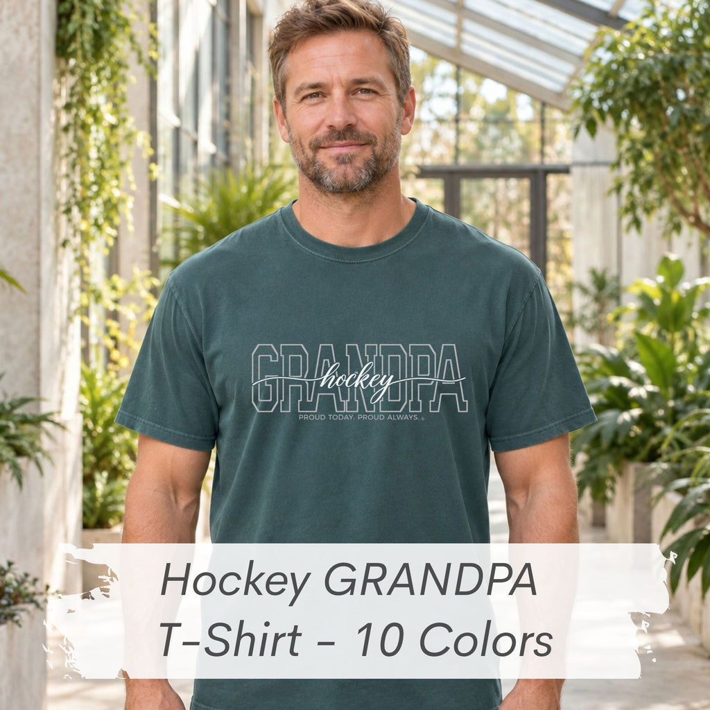 HOCKEY Grandpa Shirt - Proud Today. Proud Always. | Choose Your Team Shirt Color | Comfort Colors Tee