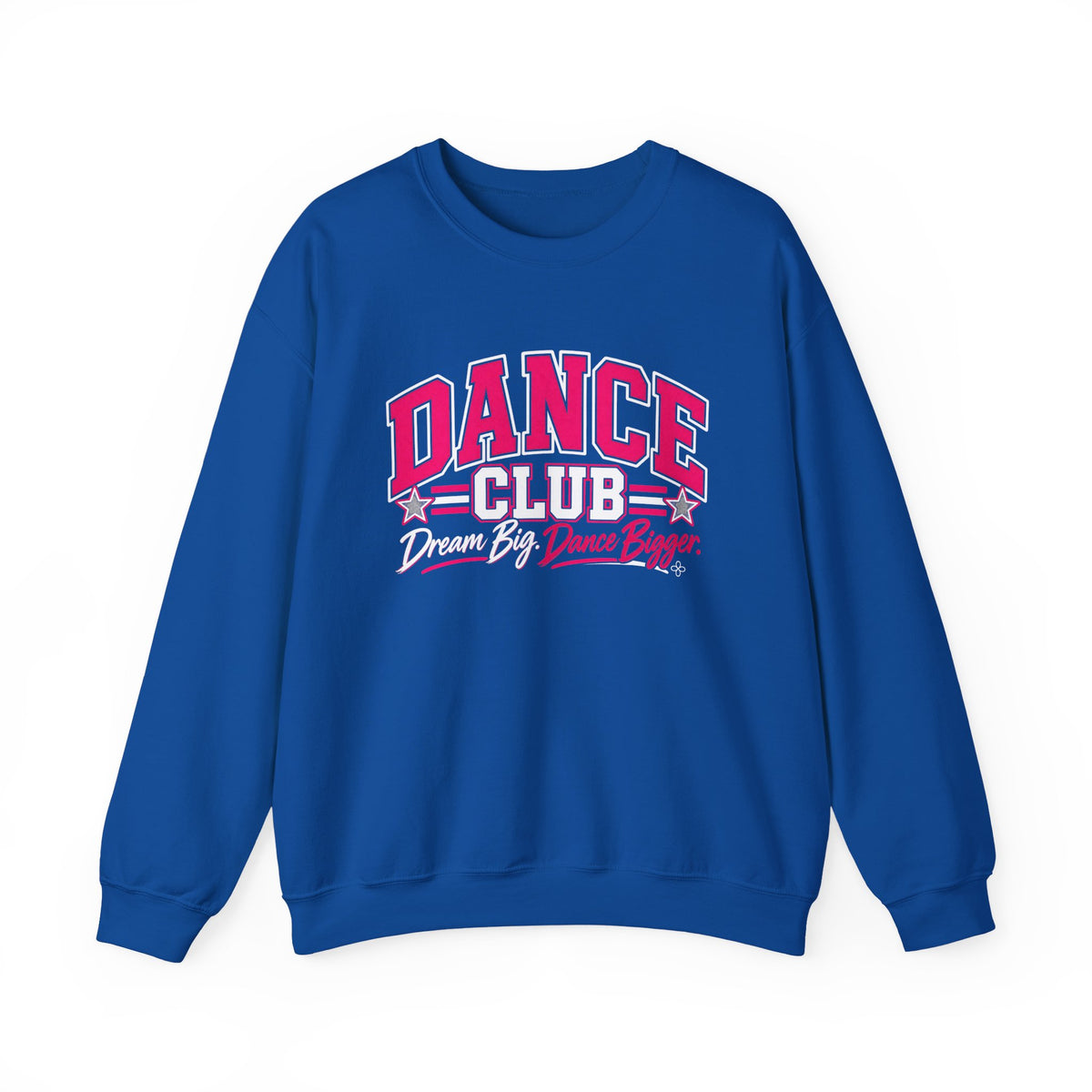 Dance Club Sweatshirt | Dream Big, Dance Bigger | Dance Gildan Crewneck