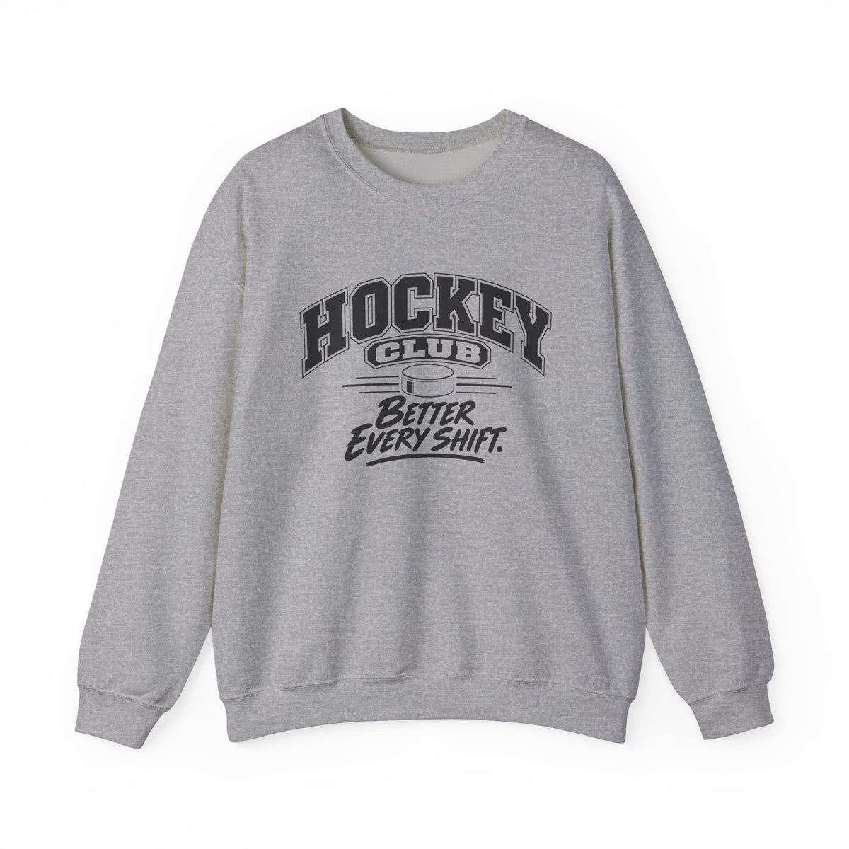 Hockey Club Sweatshirt | Better Every Shift | Hockey Gildan Crewneck