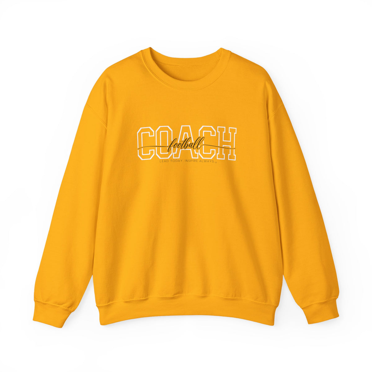 Football Coach Sweatshirt - Lead Today. Inspire Always. | Choose Your Team Color | Gildan Crewneck