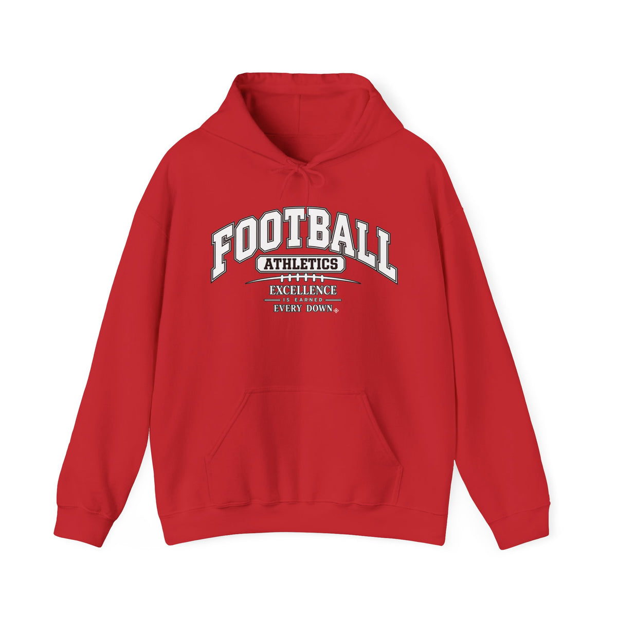 Football Athletics Hoodie | Excellence Is Earned Every Down | Football Gildan Hoodie