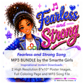 Fearless and Strong Song MP3, Poster and Coloring Page BUNDLE by the Smartte Girls