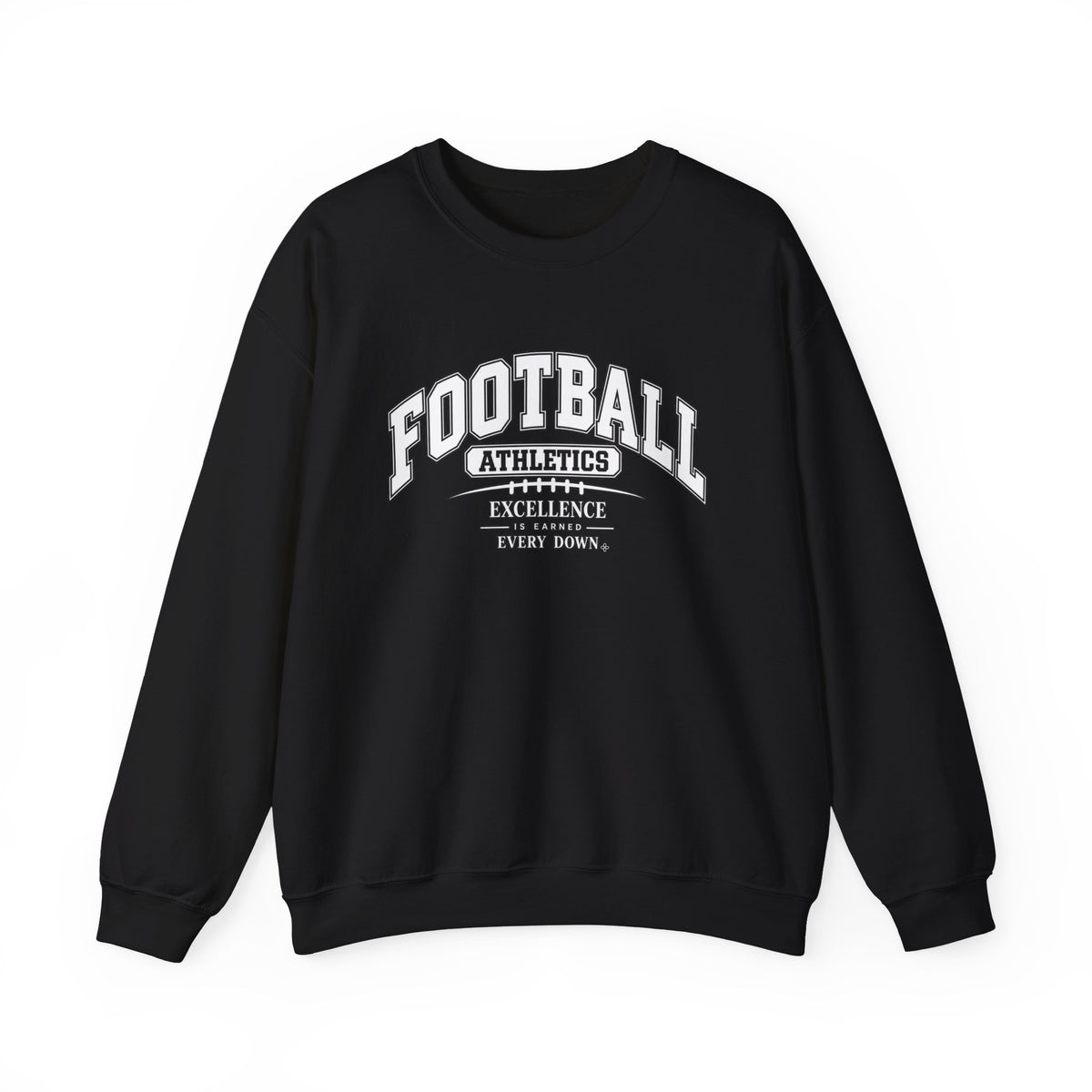 Football Athletics Sweatshirt | Excellence Is Earned Every Down | Football Gildan Crewneck