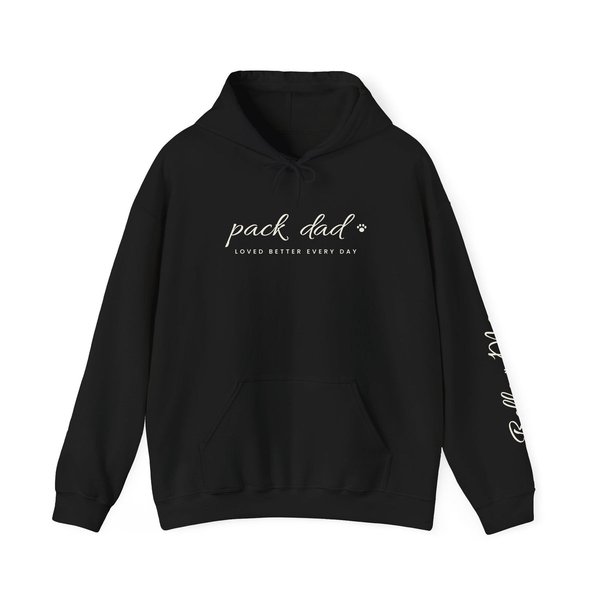 Personalized Pack Dad Hoodie - Loved Better Every Day | Pet Names on Sleeve | Choose Your Style | Custom Pet Dad Gift | Gildan Hoodie