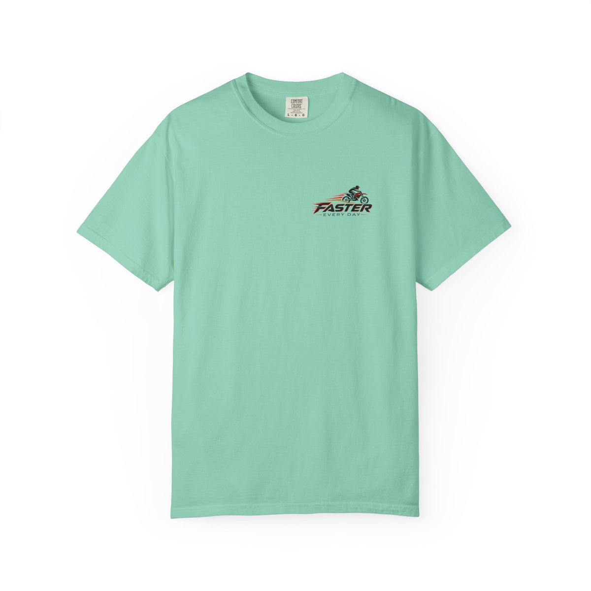 Faster Every Day Ride to Be Better Dirt Bike Tee | Front Logo and Back Print | Motocross Comfort Colors T-Shirt