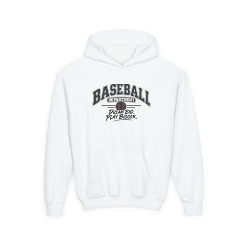 Baseball Department Youth Hoodie | Dream Big, Play Bigger | Kids Baseball Youth Hoodie
