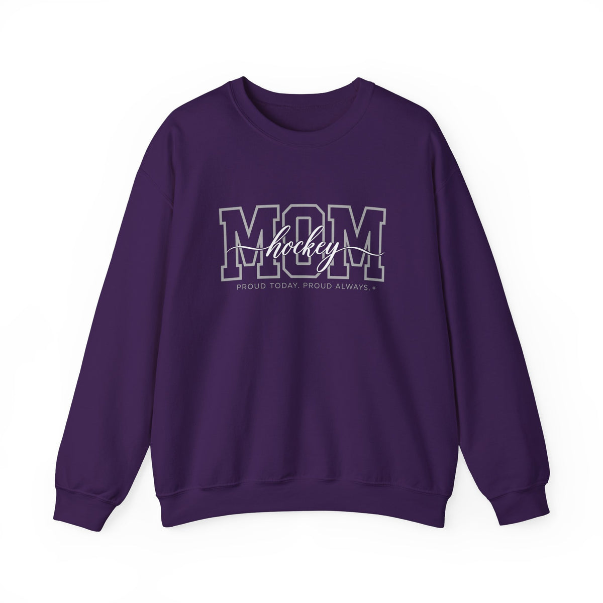 Hockey Mom Sweatshirt - Proud Today. Proud Always. | Choose Your Team Color | Gildan Crewneck