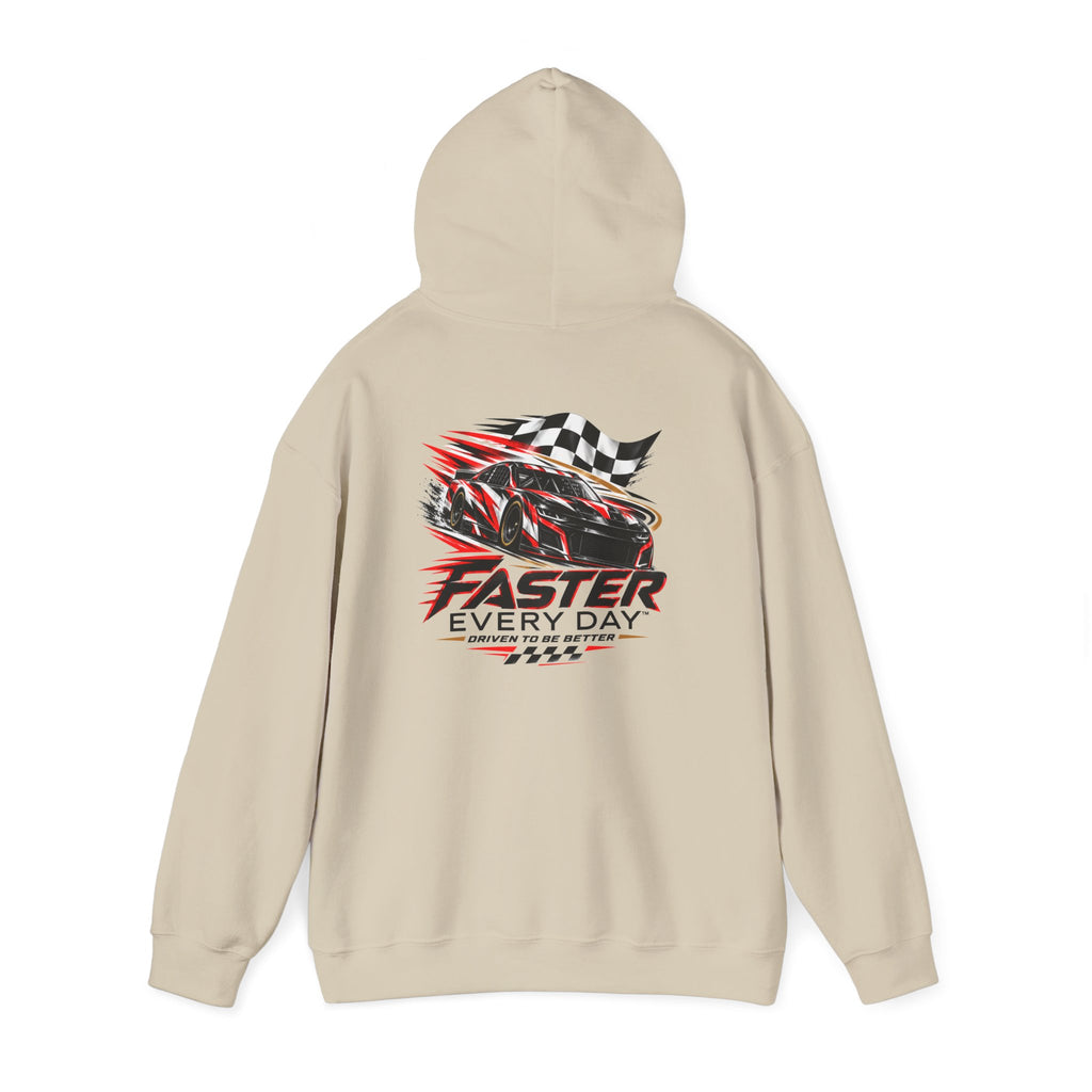 Faster Every Day Stock Car Racing Hoodie | Driven to Be Better | Front Logo and Back Print | Gildan Hoodie
