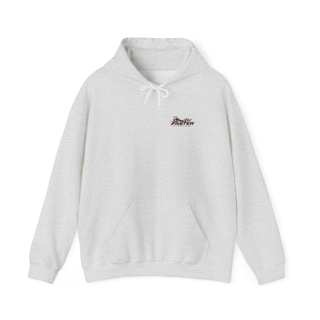Faster Every Day Dragster Hoodie | Driven to Be Better | Front Logo and Back Print | Gildan Hoodie