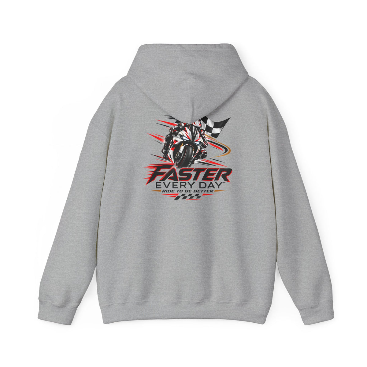 Faster Every Day Ride to Be Better Sport Bike Hoodie | Front Logo and Back Print | Gildan Hoodie