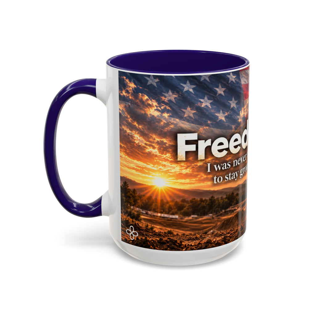 Freedom - I Was Never Meant to Stay Grounded | 15 oz Motocross Dirt Bike Mug, Coffee Cup