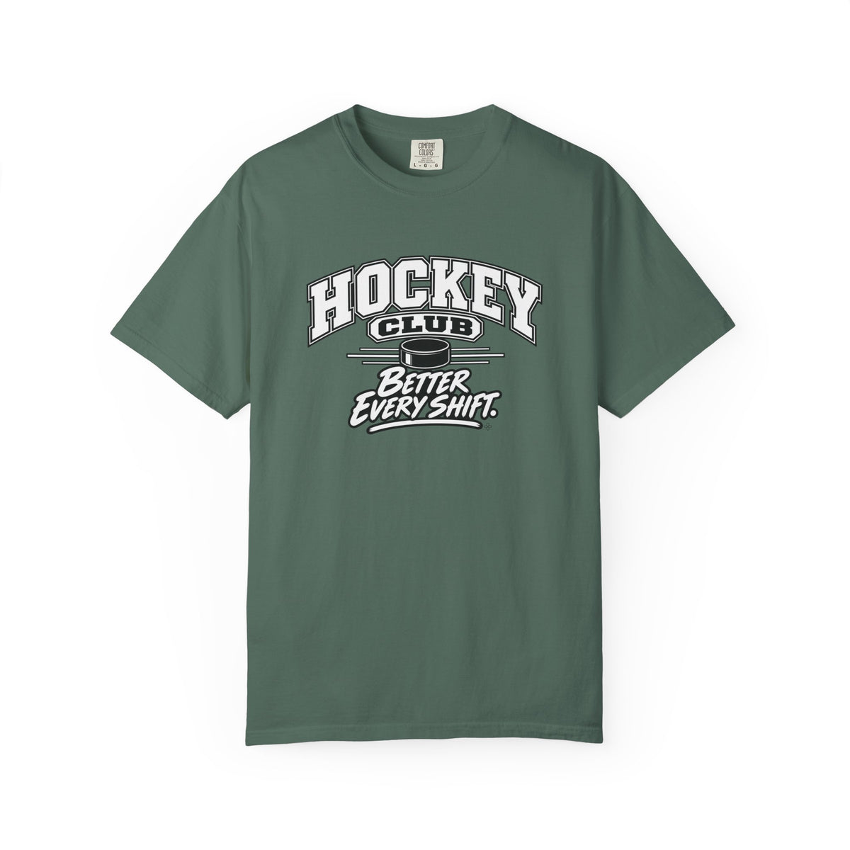 Hockey Club T-Shirt | Better Every Shift | Hockey Comfort Colors Tee