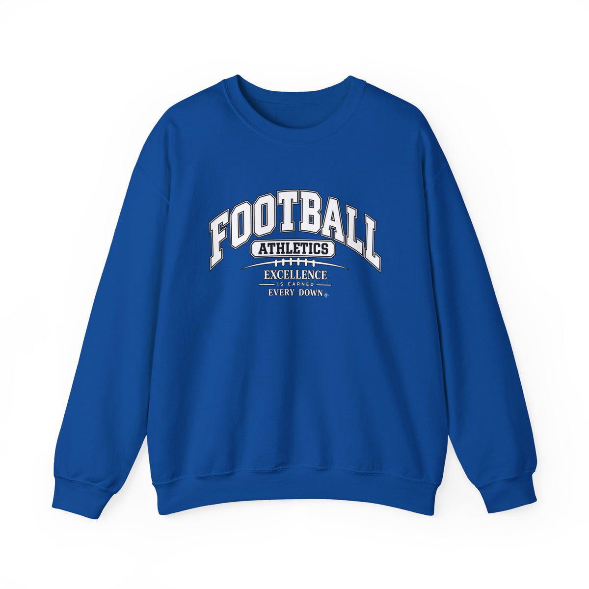 Football Athletics Sweatshirt | Excellence Is Earned Every Down | Football Gildan Crewneck