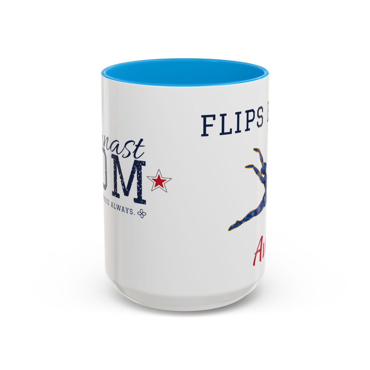 Personalized Gymnastics Mom Mug - Proud Today. Proud Always. | Custom Team Name & Gymnast Name | Gymnastics Dad, Grandma Gift | 15 oz