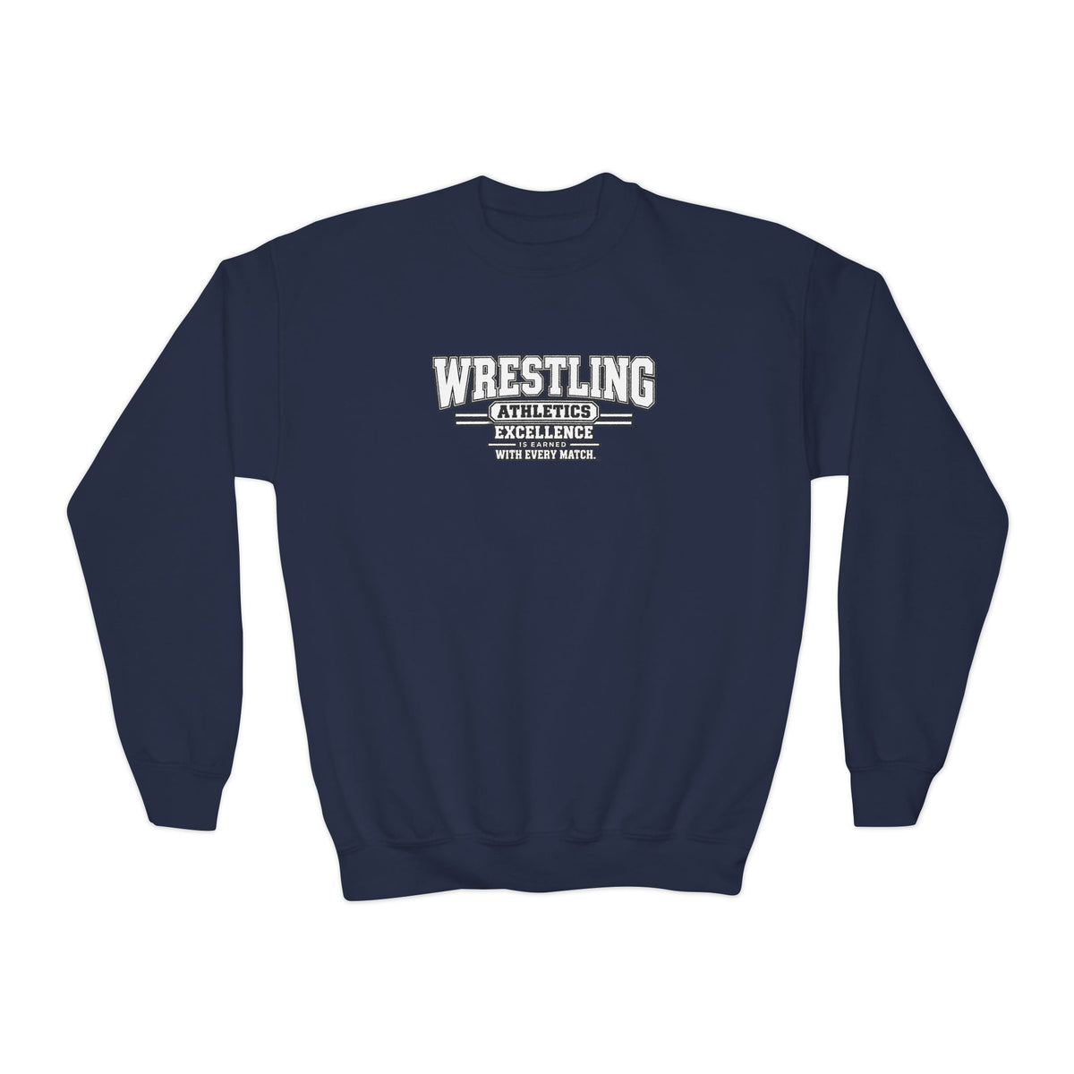 Wrestling Athletics Youth Sweatshirt | Excellence Is Earned With Every Match | Kids Wrestling Youth Crewneck