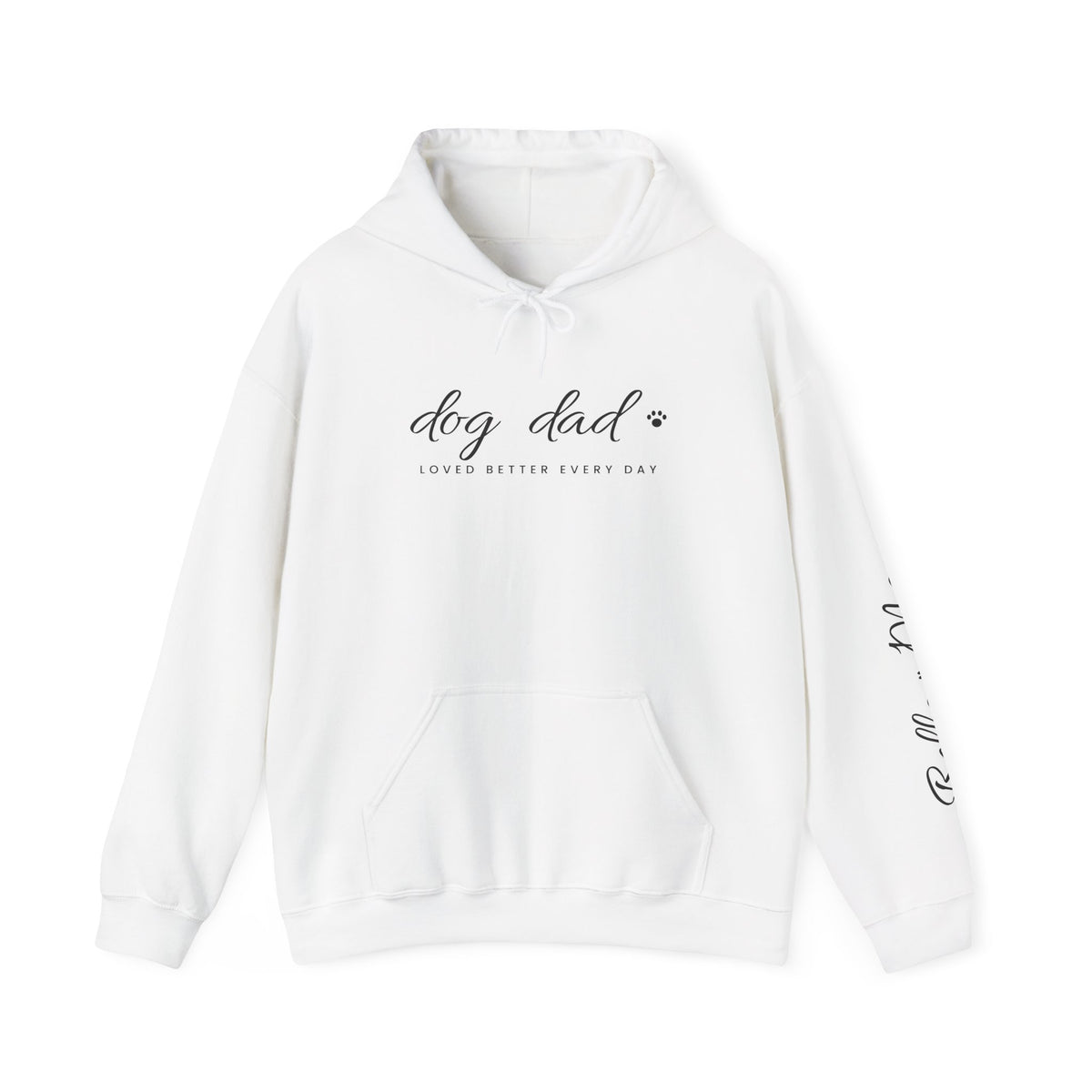 Personalized Dog Dad Hoodie - Loved Better Every Day | Pet Names on Sleeve | Choose Your Style | Custom Dog Dad Gift | Gildan Hoodie