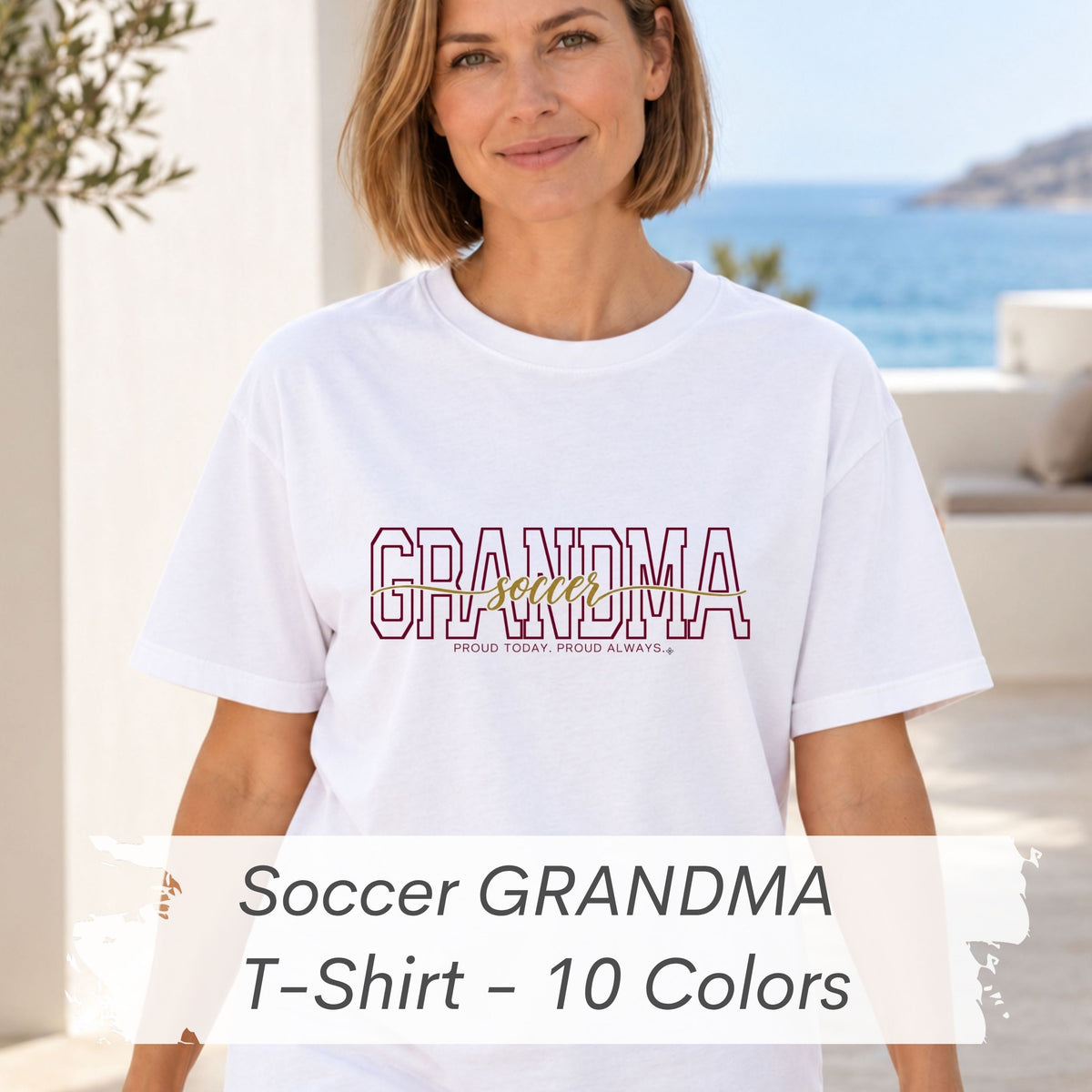 SOCCER Grandma Shirt - Proud Today. Proud Always. | Choose Your Team Color | Comfort Colors Tee