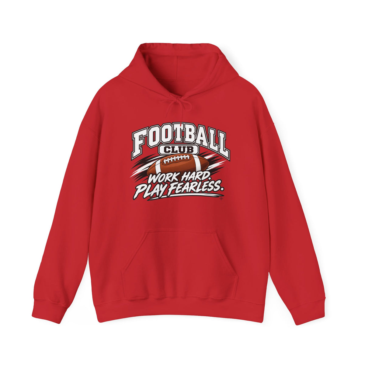 Football Club Hoodie | Work Hard, Play Fearless | Football Gildan Hoodie