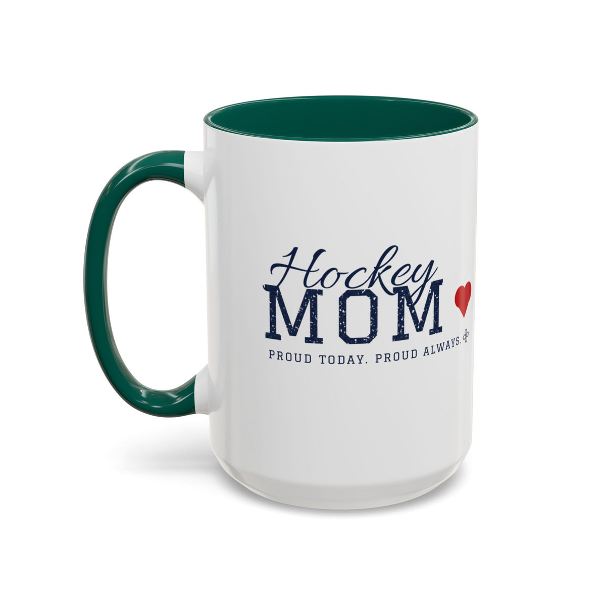 Personalized Hockey Mom Mug - Proud Today. Proud Always. | Custom Team Name, Number & Player Name | Hockey Dad, Grandma Gift | 15 oz