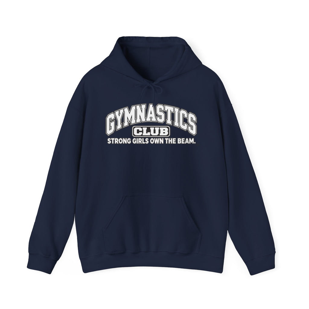 Gymnastics Club Hoodie | Strong Girls Own the Beam | Gymnastics Gildan Hoodie