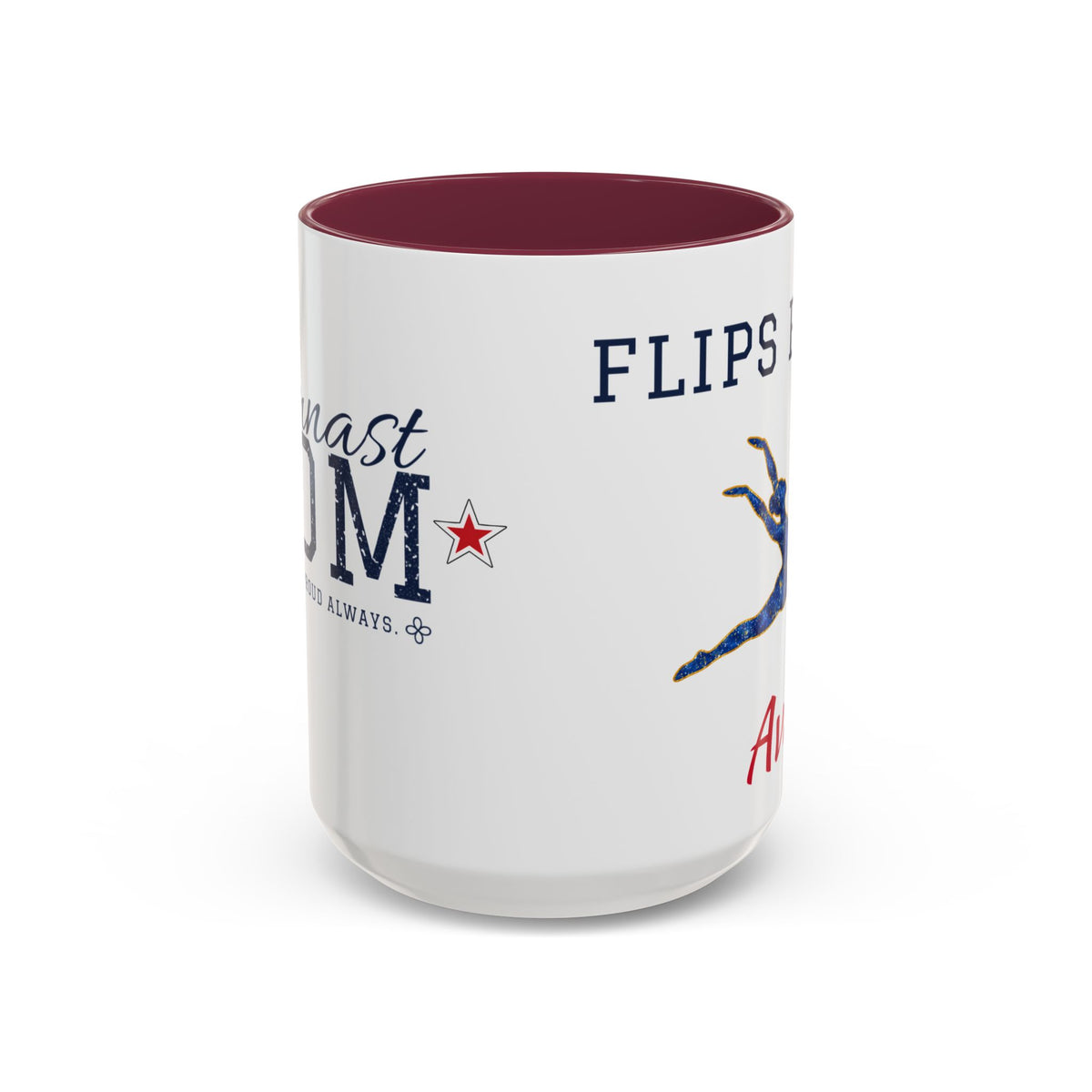 Personalized Gymnastics Mom Mug - Proud Today. Proud Always. | Custom Team Name & Gymnast Name | Gymnastics Dad, Grandma Gift | 15 oz