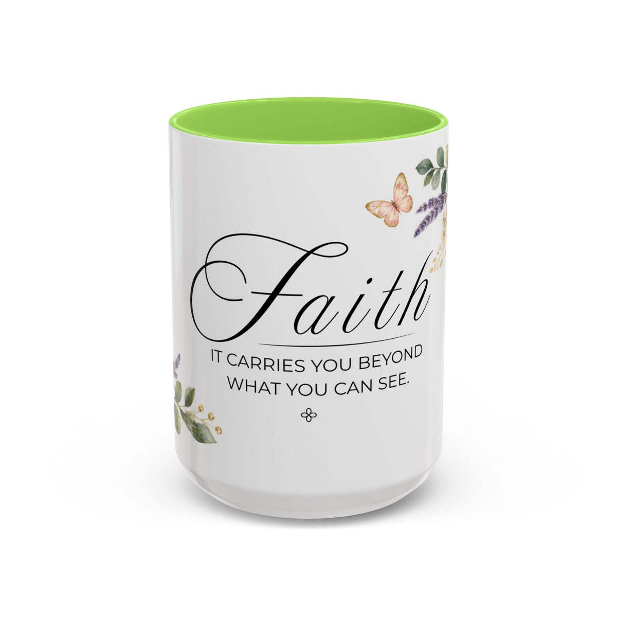 Faith Coffee Mug 15oz | It Carries You Beyond What You Can See | Floral Faith Mug, Christian Faith