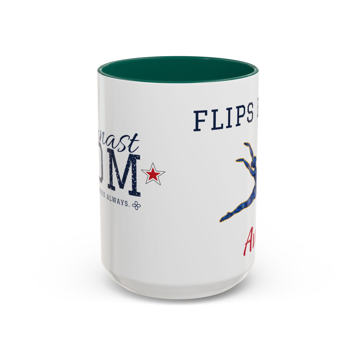 Personalized Gymnastics Mom Mug - Proud Today. Proud Always. | Custom Team Name & Gymnast Name | Gymnastics Dad, Grandma Gift | 15 oz