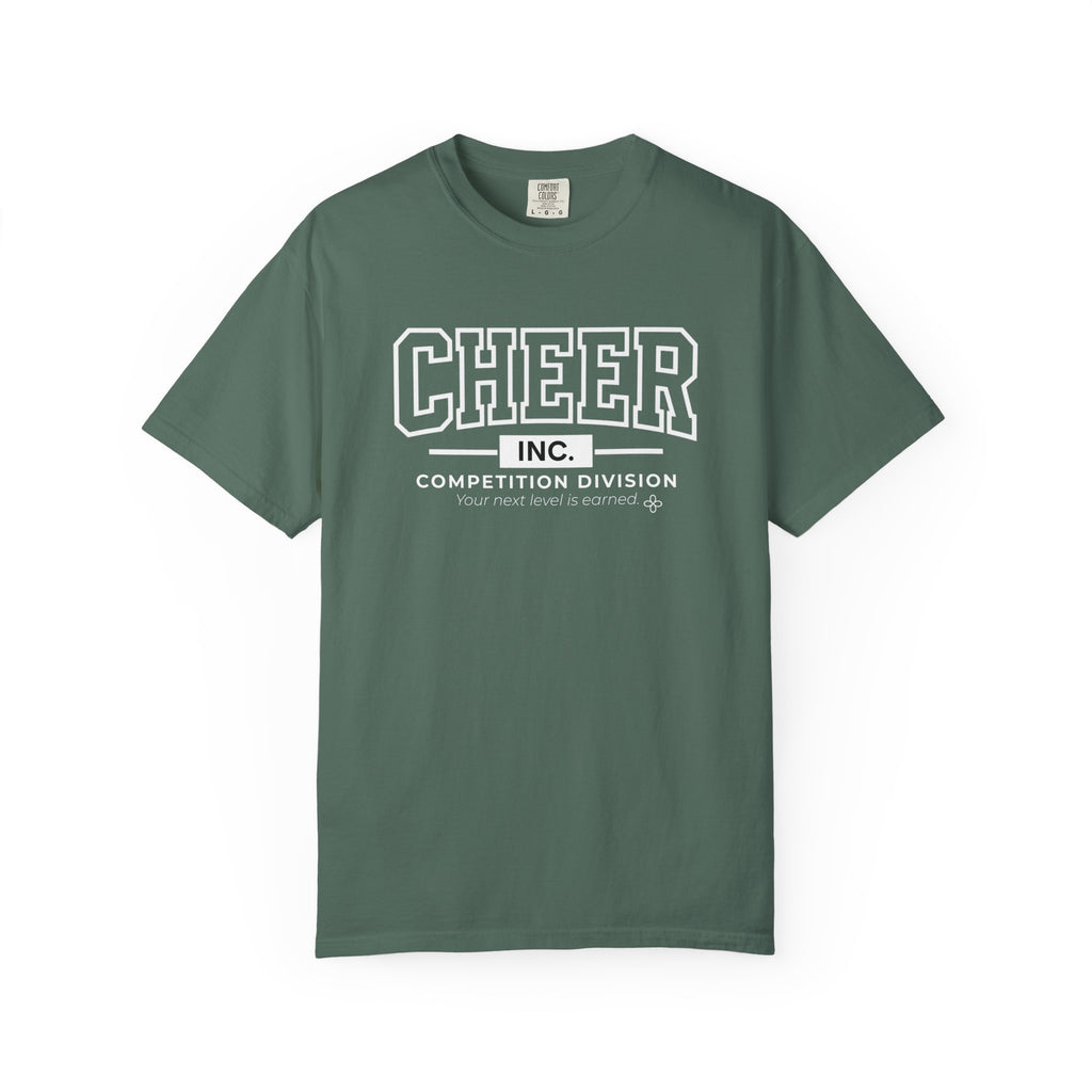 Cheer Inc. Competition Division T-Shirt | Your Next Level Is Earned | Cheer Comfort Colors Tee