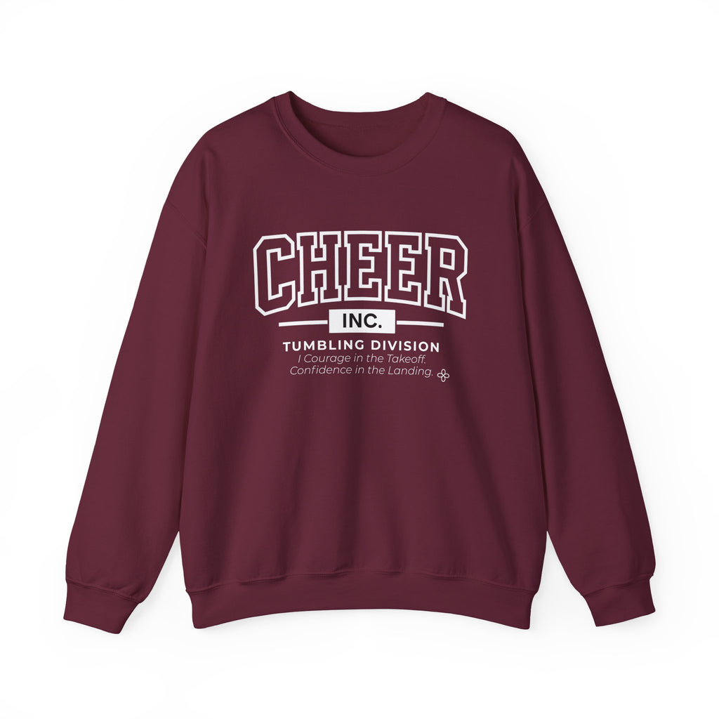 Cheer Inc. Tumbling Division Sweatshirt | Courage in the Takeoff, Confidence in the Landing | Cheer Gildan Crewneck
