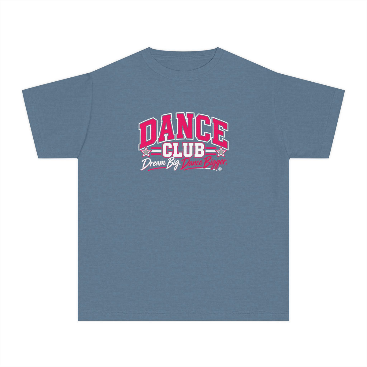 Dance Club Youth T-Shirt | Dream Big, Dance Bigger | Girls Dance Comfort Colors Youth Tee