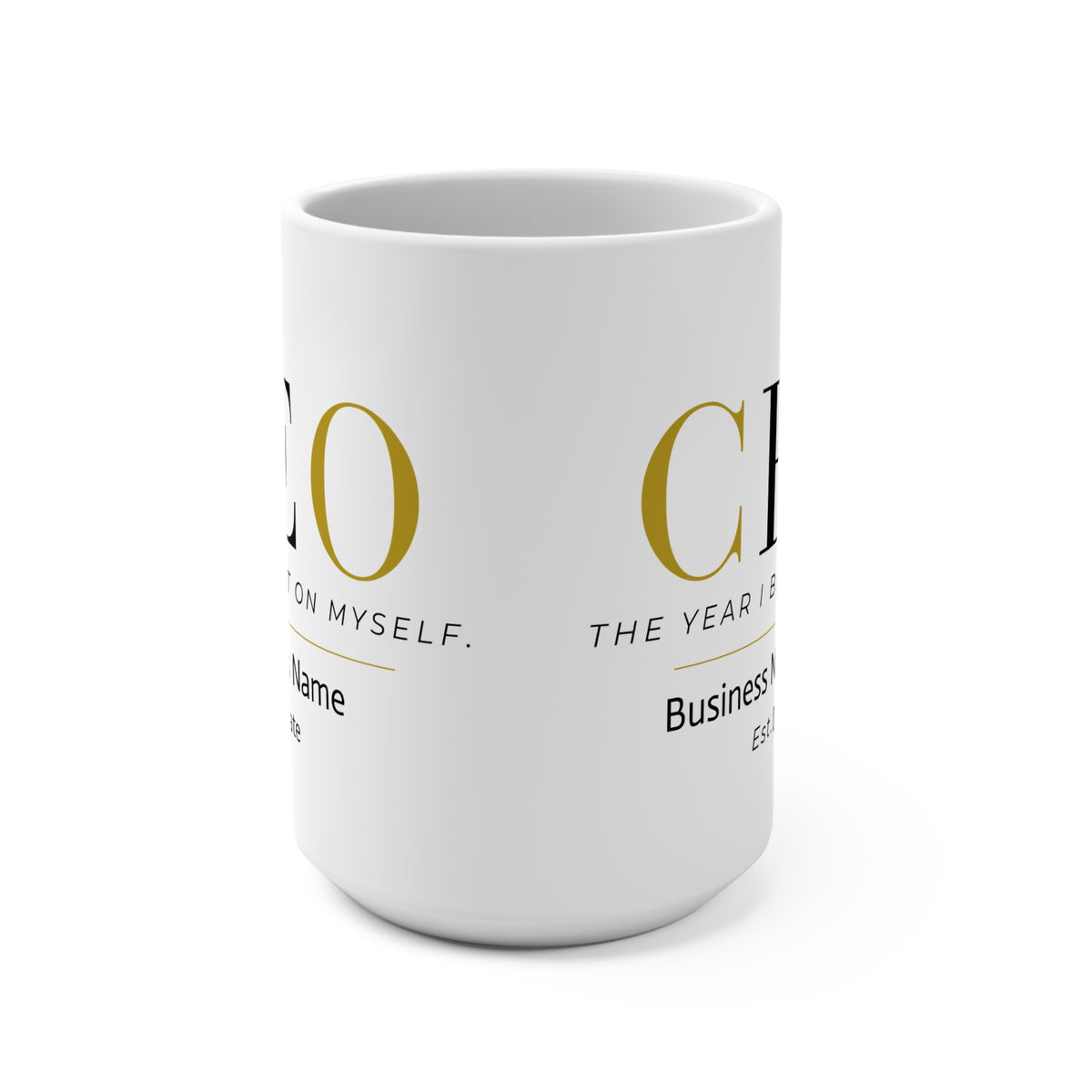 Personalized CEO Mug, Female Entrepreneur Gift, Custom Business Owner 15 oz Coffee Mug - The Year I Bet On Me