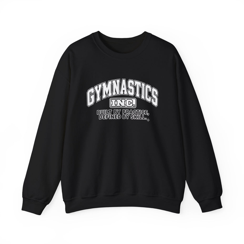 Gymnastics Inc. Sweatshirt | Built by Practice, Defined by Skill | Gymnastics Gildan Crewneck