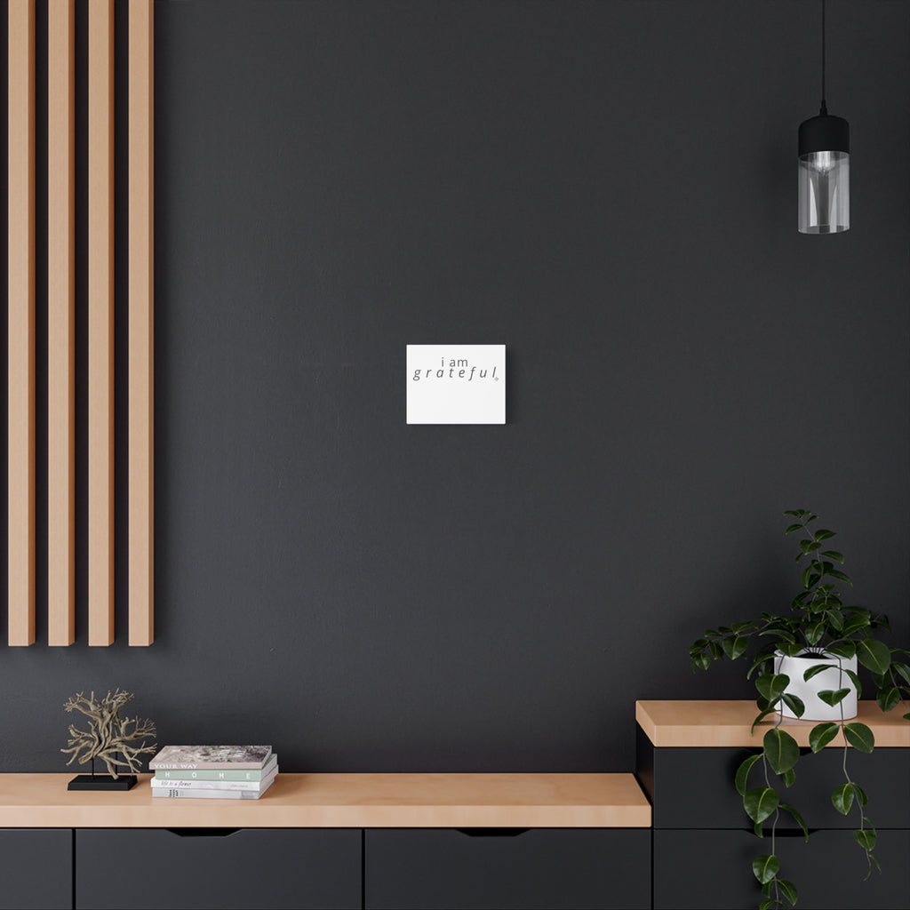 Matte Canvas Wall Art "I Am Grateful" — Minimalist Inspirational Quote