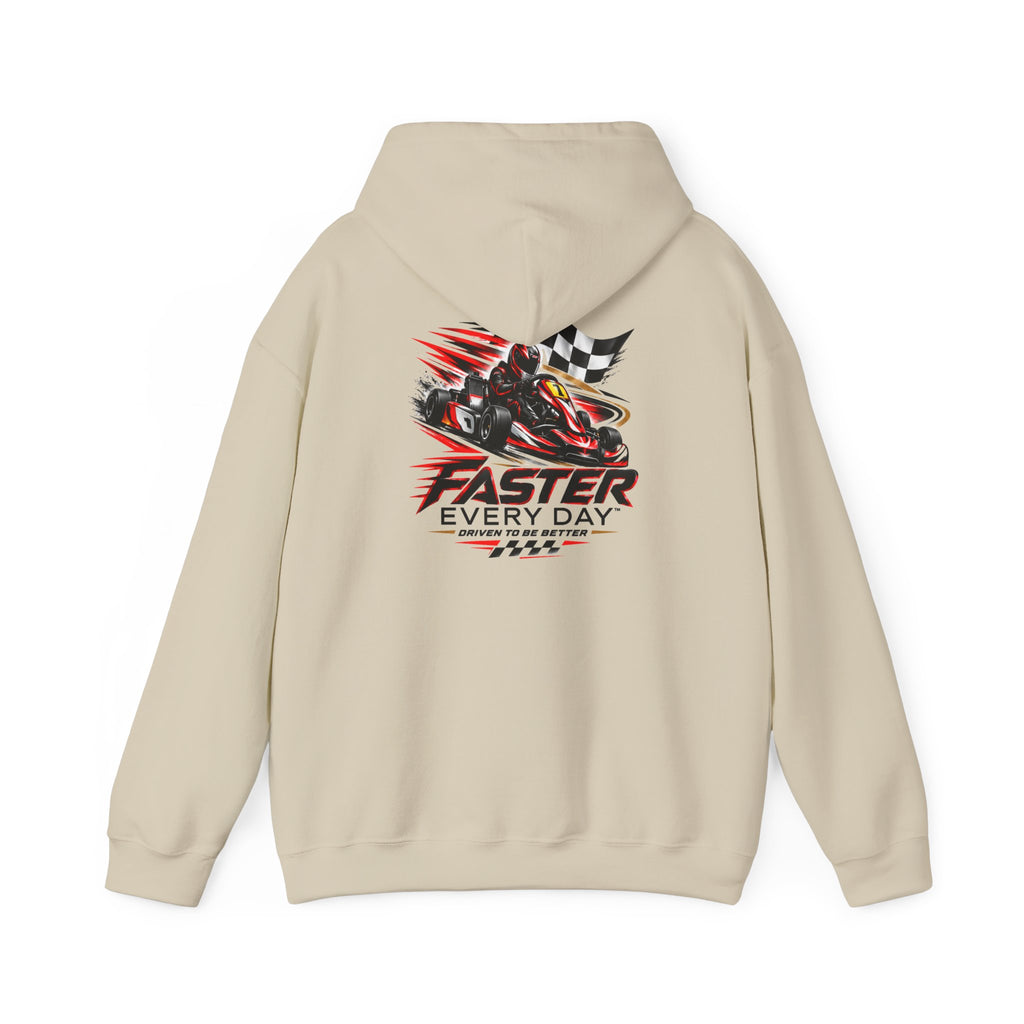 Faster Every Day Go-Kart Racing Hoodie | Driven to Be Better | Front Logo and Back Print | Gildan Hoodie