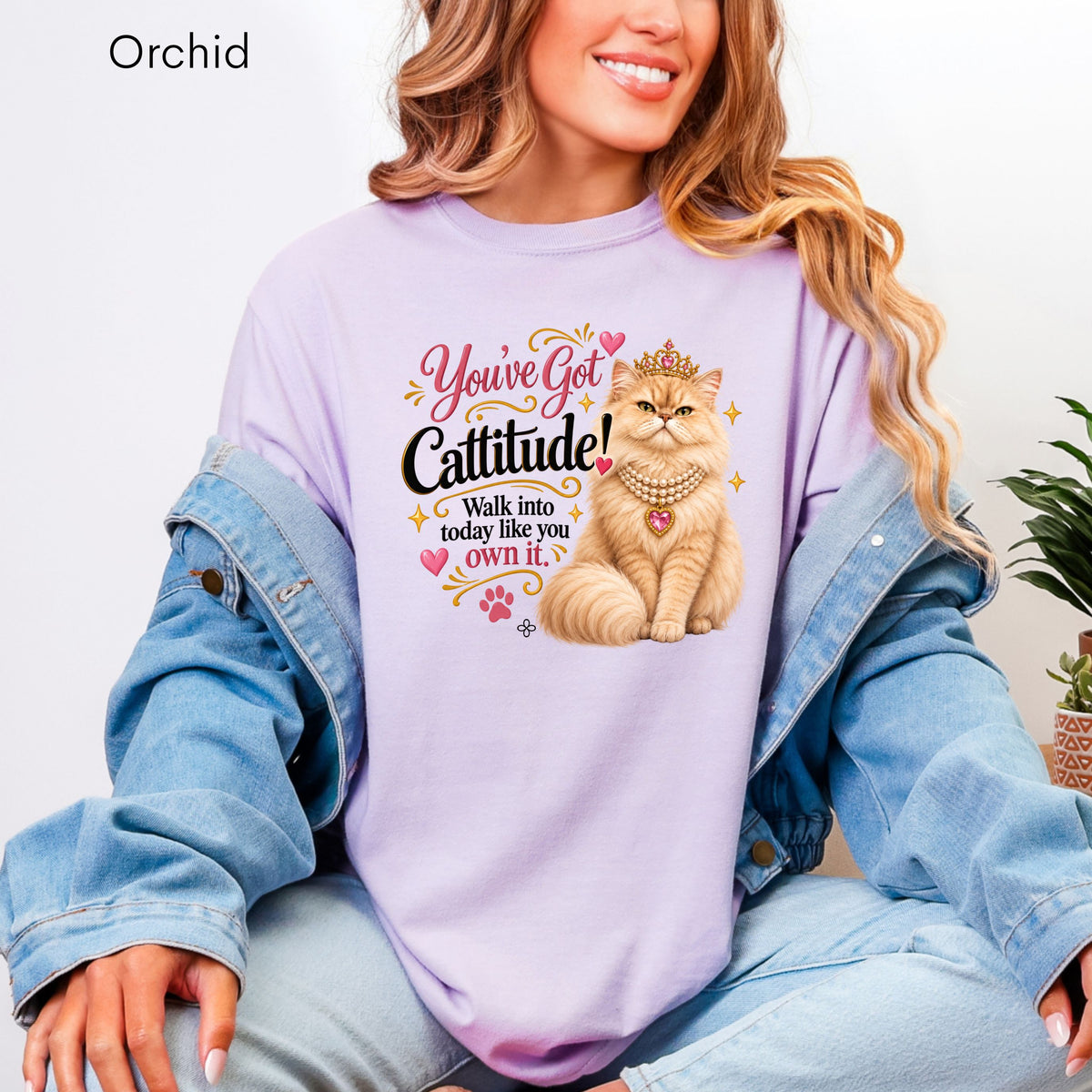 You've Got Cattitude! Walk into today like you own it. - Women's Comfort Colors Motivational Cat / Pet T-Shirt for Women - Inspirational Tee - Comfort Colors Shirt