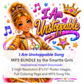 I Am Unstoppable Song MP3, Poster and Coloring Page BUNDLE by the Smartte Girls
