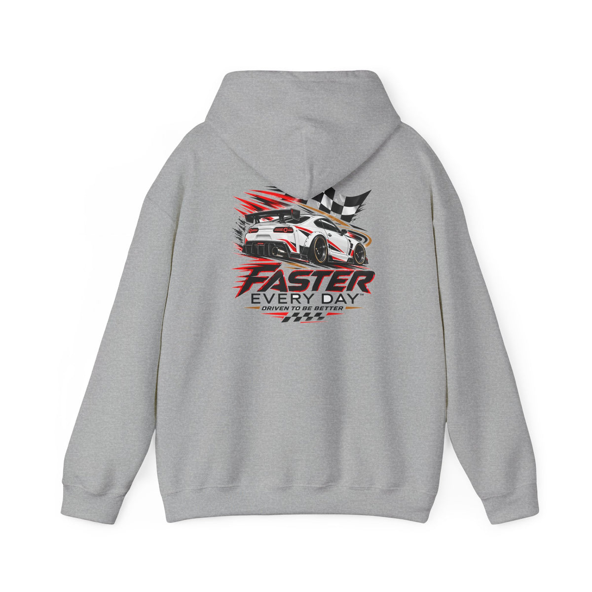Faster Every Day Sports Car Hoodie | Driven to Be Better | Front Logo and Back Print | Gildan Hoodie