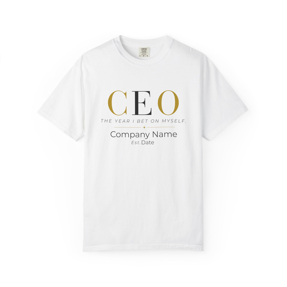 Personalized CEO T-shirt - Custom Business Owner Tee - Business Gift - The Year I Bet On Myself